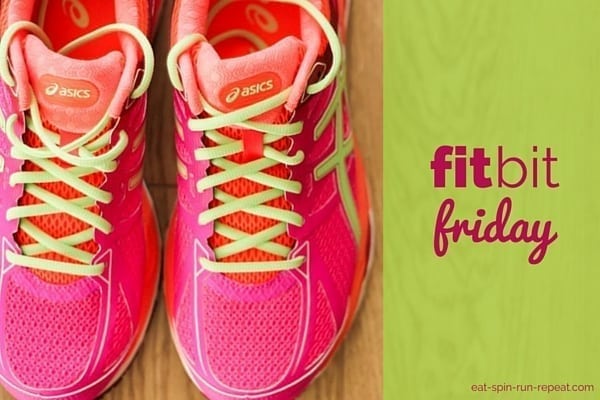 Fit Bit Friday - Eat Spin Run Repeat
